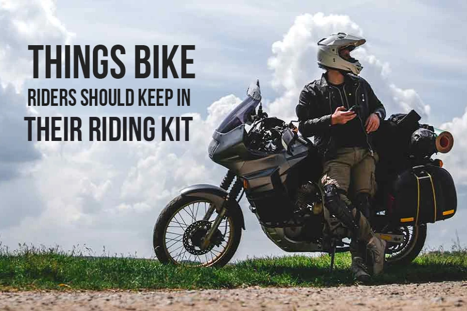 Things Bike Riders Should Keep in Their Riding Kit